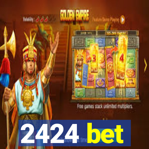 2424 bet